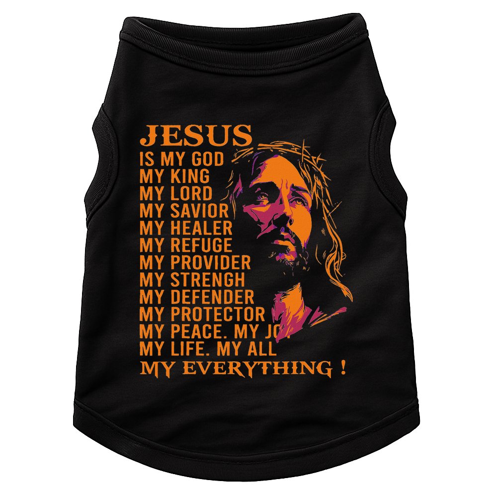 Christian Jesus Is My God King Lord And Savior Doggie Tank