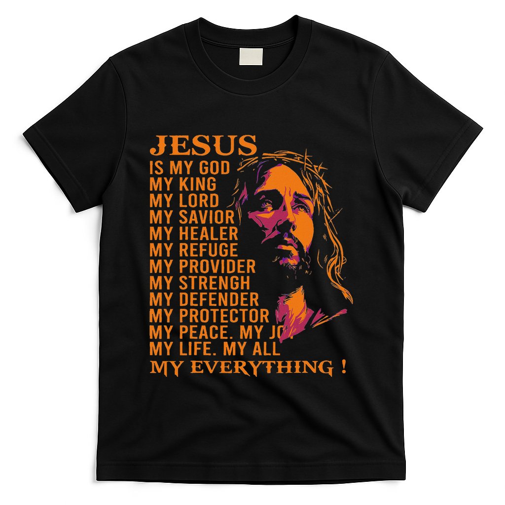 Christian Jesus Is My God King Lord And Savior T-Shirt