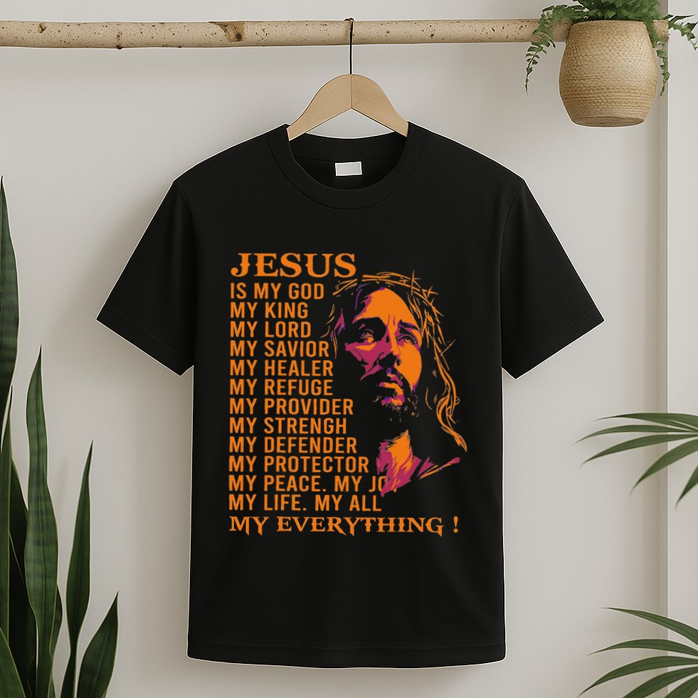 Christian Jesus Is My God King Lord And Savior T-Shirt