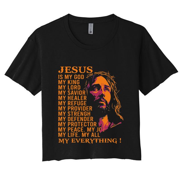 Christian Jesus Is My God King Lord And Savior Crop Top