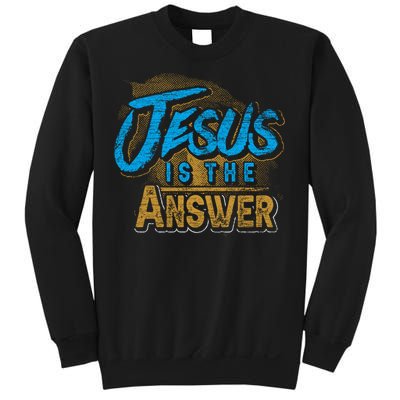 Christianity Jesus Is The Answer Jesus Sweatshirt