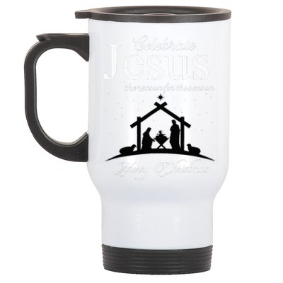 Celebrate Jesus Is The Reason For The Season Christmas Stainless Steel Travel Mug