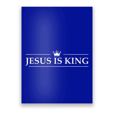 Christian Jesus Is King Design Crown Poster