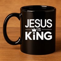 Christian Jesus Is King Design Crown 11oz C Handle Ceramic Mug