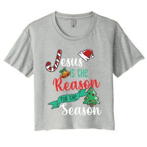 Christ Jesus Is The Reason For The Season Christmas Funny Gift Women's Crop Top Tee