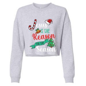 Christ Jesus Is The Reason For The Season Christmas Funny Gift Cropped Pullover Crew