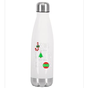 Christ Jesus Is The Reason For The Season Funny Christmas Gift Stainless Steel Insulated Water Bottle