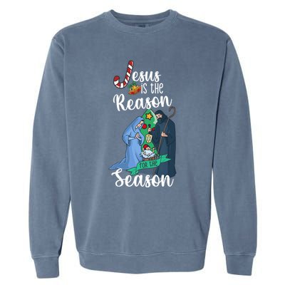 Christ Jesus Is The Reason For The Season T Sign Christmas Gift Garment-Dyed Sweatshirt