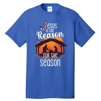 Christ Jesus Is The Reason For The Season T Sign Christmas Gift Tall T-Shirt