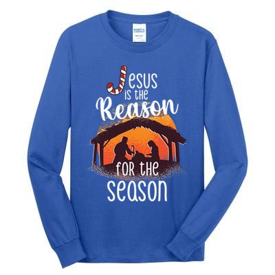 Christ Jesus Is The Reason For The Season T Sign Christmas Gift Tall Long Sleeve T-Shirt