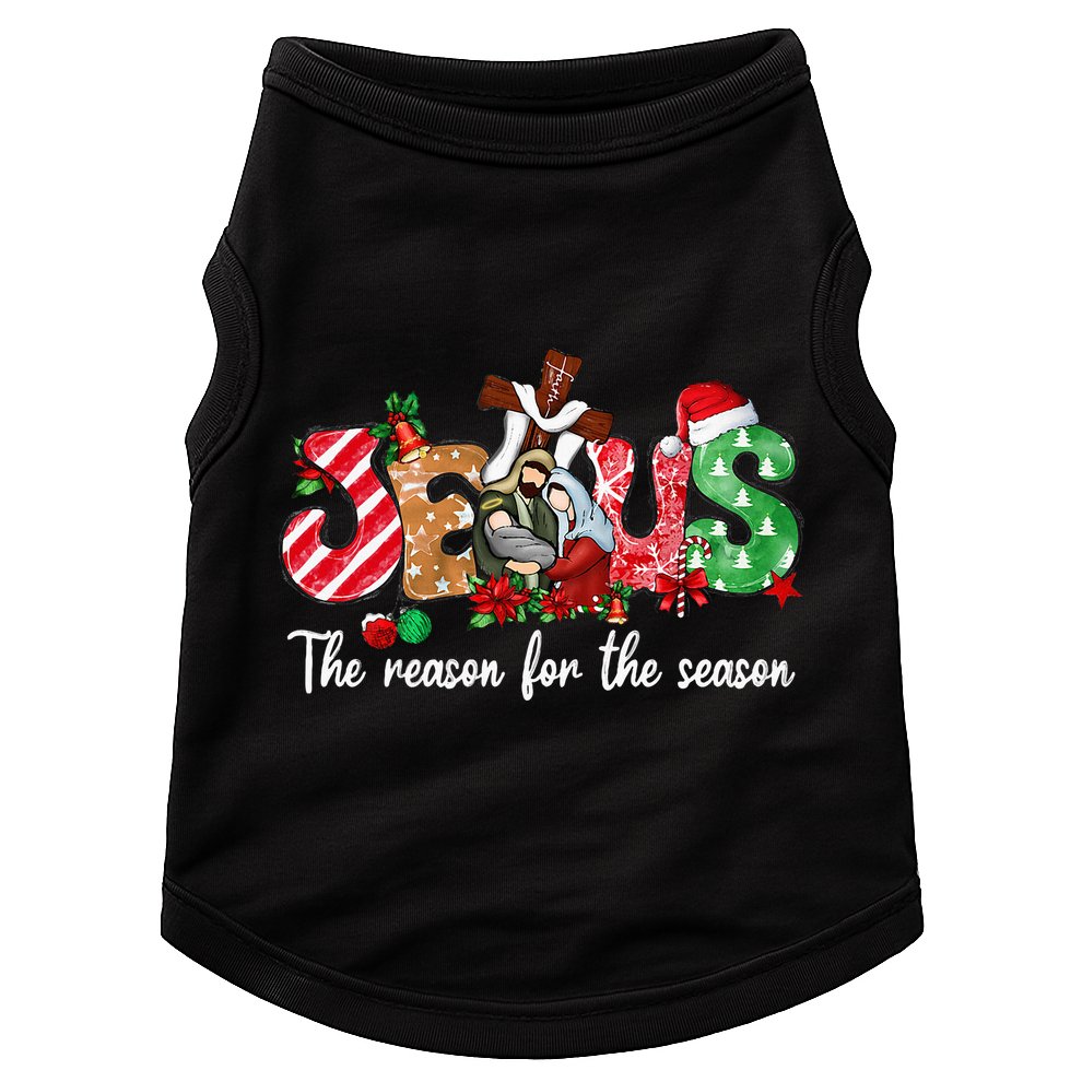 Christmas Jesus Is The Reason For The Season Jesus Pajamas Doggie Tank