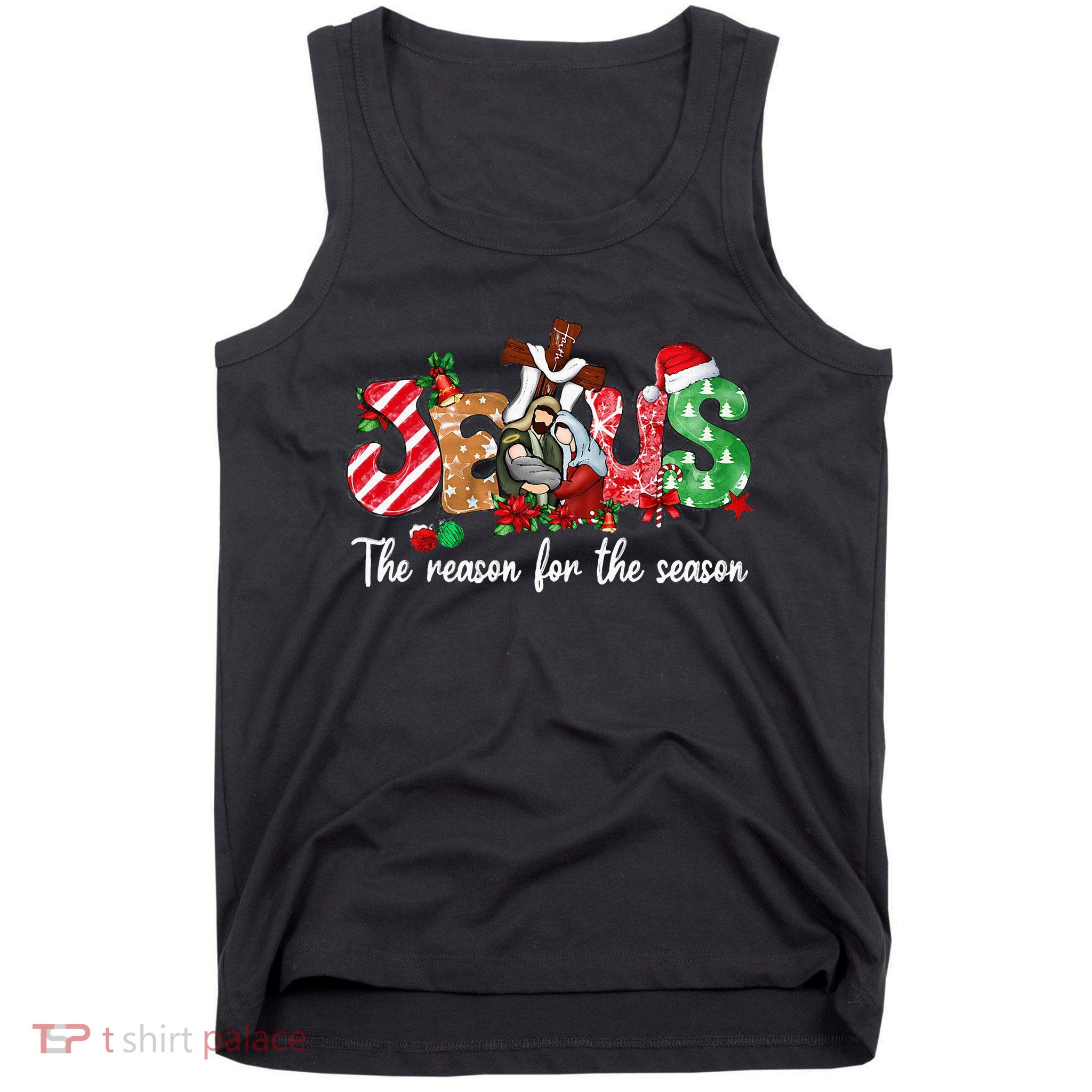 Christmas Jesus Is The Reason For The Season Jesus Pajamas Tank Top