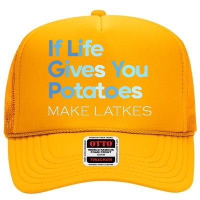 Chanukah Jewish If Life Gives You Potatoes Make Latkes High Crown Mesh Back Trucker Hat