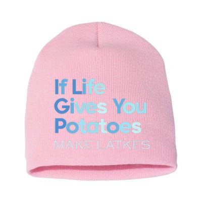 Chanukah Jewish If Life Gives You Potatoes Make Latkes Short Acrylic Beanie