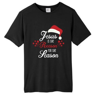 Christ Jesus Is The Reason For The Season T Sign Christmas Cool Gift Tall Fusion ChromaSoft Performance T-Shirt