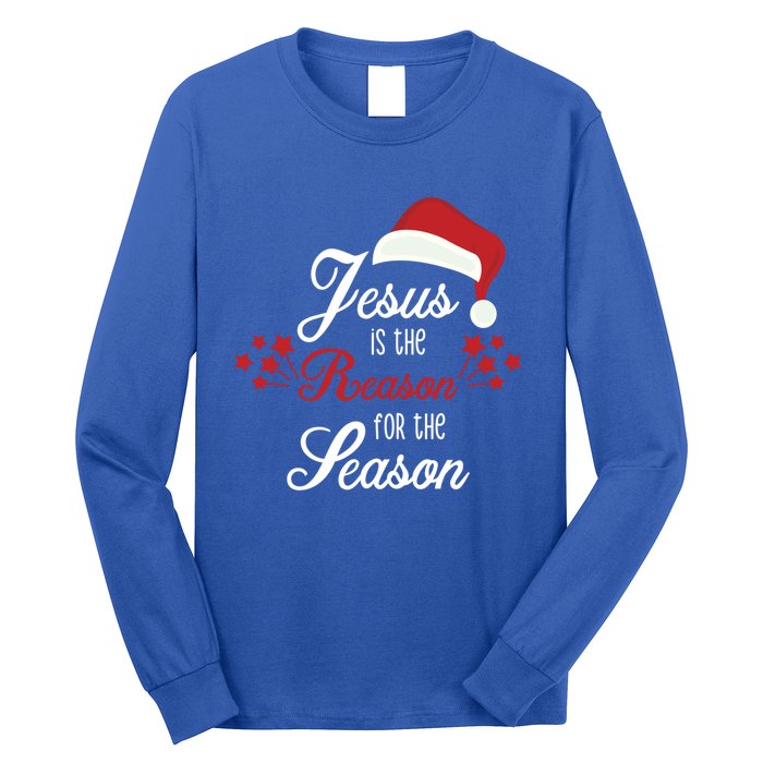 Christ Jesus Is The Reason For The Season T Sign Christmas Cool Gift Long Sleeve Shirt