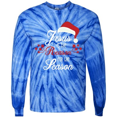 Christ Jesus Is The Reason For The Season T Sign Christmas Cool Gift Tie-Dye Long Sleeve Shirt