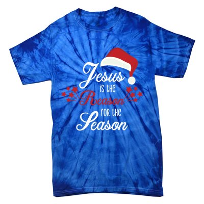 Christ Jesus Is The Reason For The Season T Sign Christmas Cool Gift Tie-Dye T-Shirt