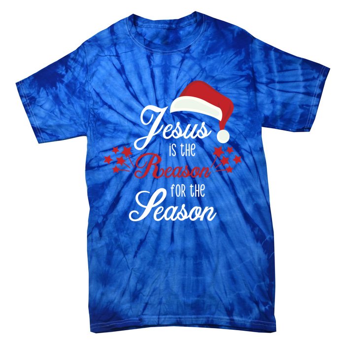 Christ Jesus Is The Reason For The Season T Sign Christmas Cool Gift Tie-Dye T-Shirt