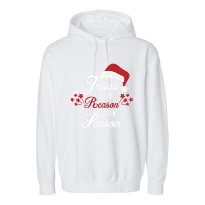 Christ Jesus Is The Reason For The Season T Sign Christmas Cool Gift Garment-Dyed Fleece Hoodie