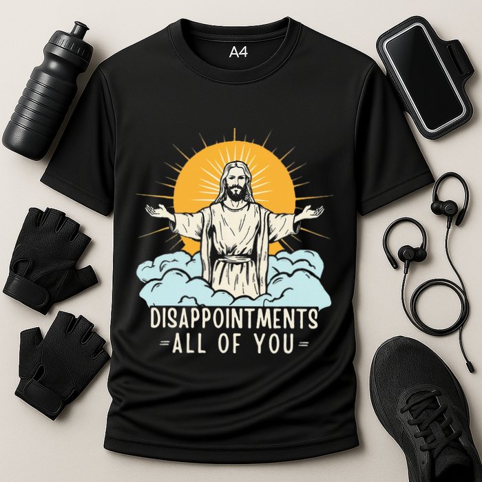 Christian Jesus Joke Meme Disappointments All Of You Cooling Performance Crew T-Shirt