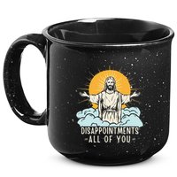 Christian Jesus Joke Meme Disappointments All Of You 15oz Campfire Ceramic Mug