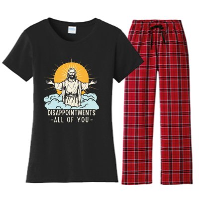 Christian Jesus Joke Meme Disappointments All Of You Women's Flannel Pajama Set