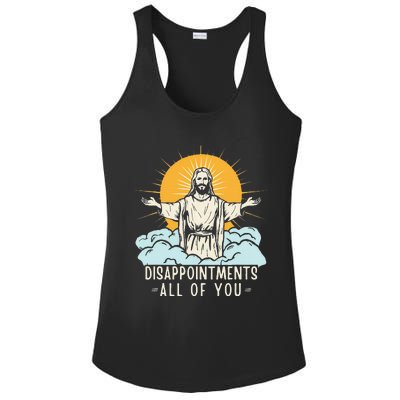 Christian Jesus Joke Meme Disappointments All Of You Ladies PosiCharge Competitor Racerback Tank