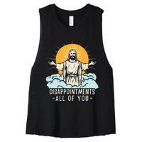 Christian Jesus Joke Meme Disappointments All Of You Women's Racerback Cropped Tank