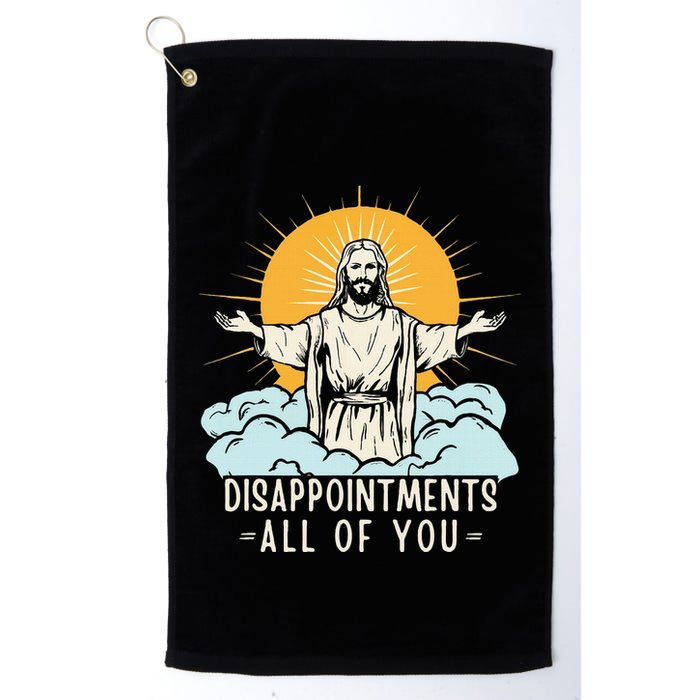 Christian Jesus Joke Meme Disappointments All Of You Golf Towel