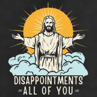 Christian Jesus Joke Meme Disappointments All Of You Golf Towel