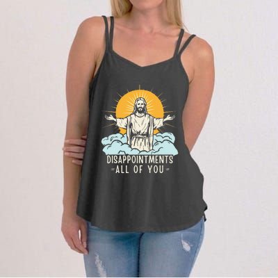 Christian Jesus Joke Meme Disappointments All Of You Women's Strappy Tank