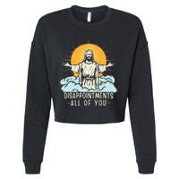 Christian Jesus Joke Meme Disappointments All Of You Cropped Pullover Crew