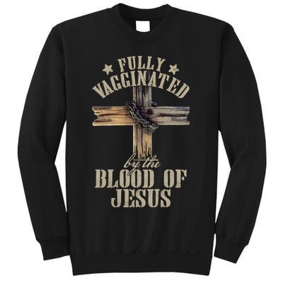 Christian Jesus Lover Fully Vaccinated By The Blood Of Jesus Long Sleeve TShirt Sweatshirt