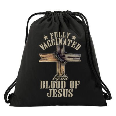 Christian Jesus Lover Fully Vaccinated By The Blood Of Jesus Long Sleeve TShirt Drawstring Bag