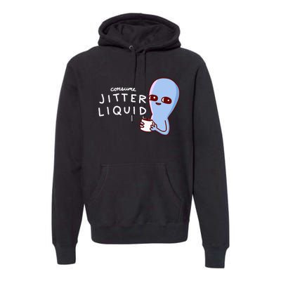 Consume Jitter Liquid Allien Premium Hoodie