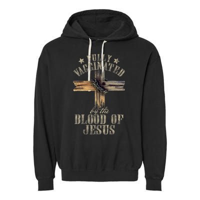 Christian Jesus Lover Fully Vaccinated By The Blood Of Jesus Garment-Dyed Fleece Hoodie