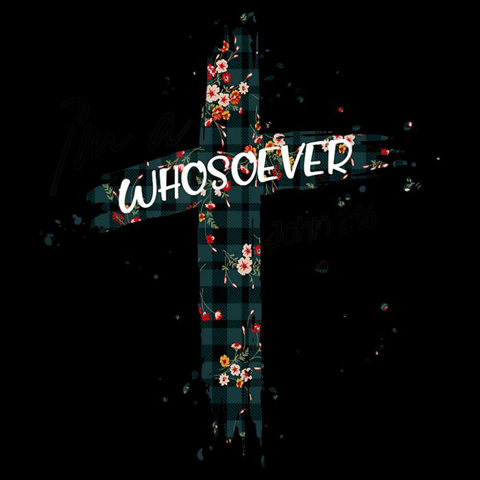 Christian Jesus Lovers Bible Quote John 316 I'm Whosoever Tall T-Shirt