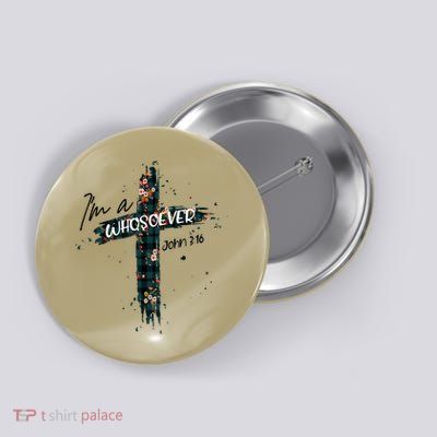 Christian Jesus Lovers Bible Quote John 316 I'm Whosoever Button
