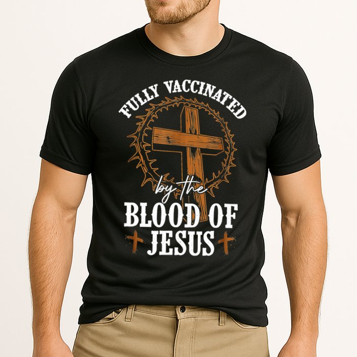 Christian Jesus Lover Fully Vaccinated By The Blood Of Jesus Cooling Performance Crew T-Shirt