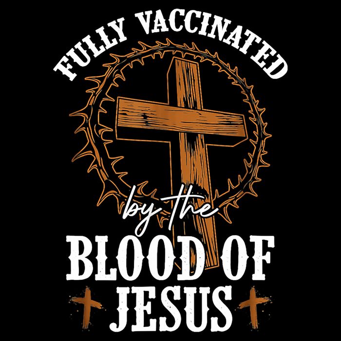 Christian Jesus Lover Fully Vaccinated By The Blood Of Jesus Cooling Performance Crew T-Shirt