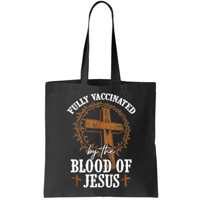 Christian Jesus Lover Fully Vaccinated By The Blood Of Jesus Bag
