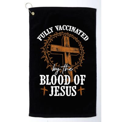 Christian Jesus Lover Fully Vaccinated By The Blood Of Jesus Golf Towel