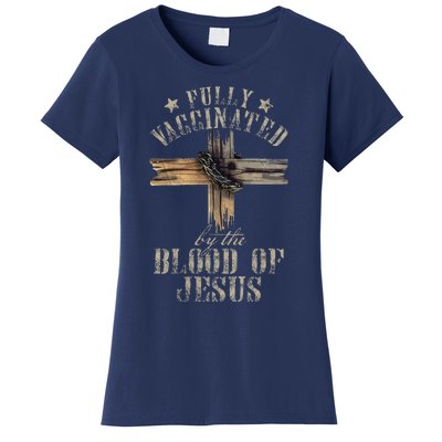 Christian Jesus Lover Fully Vaccinated By The Blood Of Jesus 1 Women's T-Shirt