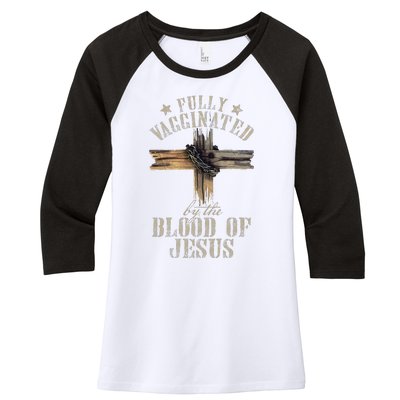 Christian Jesus Lover Fully Vaccinated By The Blood Of Jesus 1 Women's Tri-Blend 3/4-Sleeve Raglan Shirt