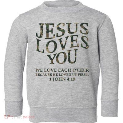 Camo Jesus Loves You White Christian God Son Brother Toddler Sweatshirt