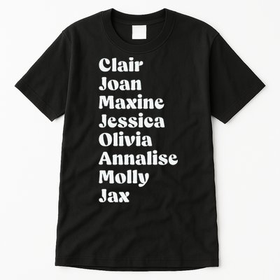 Clair Joan Maxine Jessica Olivia Annalise Molly Jax Tall T-Shirt