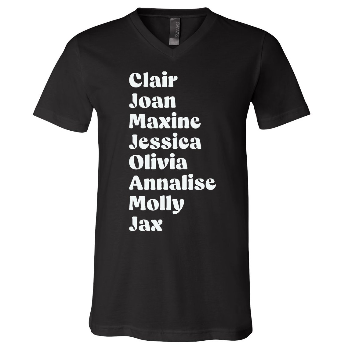 Clair Joan Maxine Jessica Olivia Annalise Molly Jax V-Neck T-Shirt