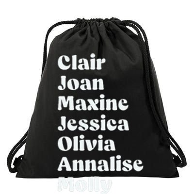 Clair Joan Maxine Jessica Olivia Annalise Molly Jax Drawstring Bag