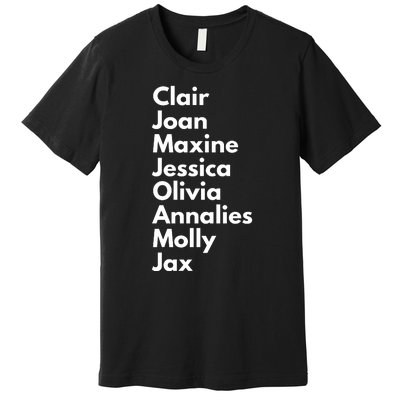 Clair Joan Maxine Jessica Olivia Annalies Molly Jax Premium T-Shirt